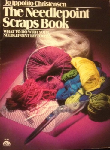 Stock image for The needlepoint scraps book: What to do with your needlepoint leftovers (The Creative handcraft series) for sale by Wonder Book