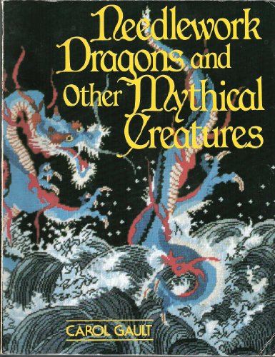 Stock image for Needlework Dragons and Other Mythical Creatures for sale by ThriftBooks-Dallas