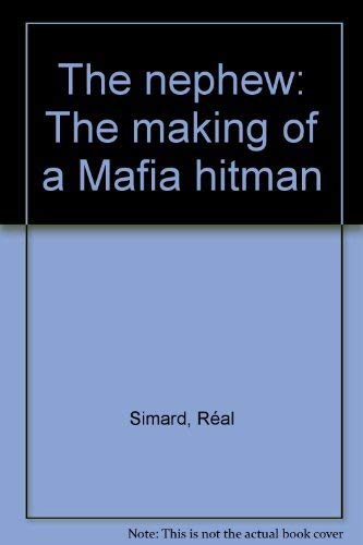 Beispielbild fr THE NEPHEW. The Making of a Mafia Hitman zum Verkauf von Zoom Books Company