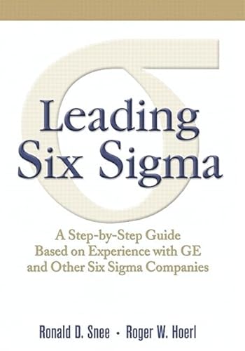 Imagen de archivo de Leading Six Sigma: A Step-by-Step Guide Based on Experience with GE and Other Six Sigma Companies a la venta por Zoom Books Company