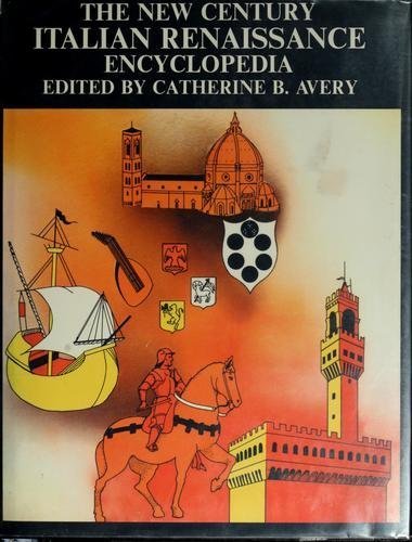 Imagen de archivo de The New Century Italian Renaissance Encyclopedia a la venta por Better World Books: West