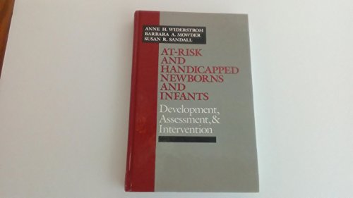 Stock image for At-Risk and Handicapped Newborns and Infants: Development, Assessment, and Intervention for sale by K & L KICKIN'  BOOKS