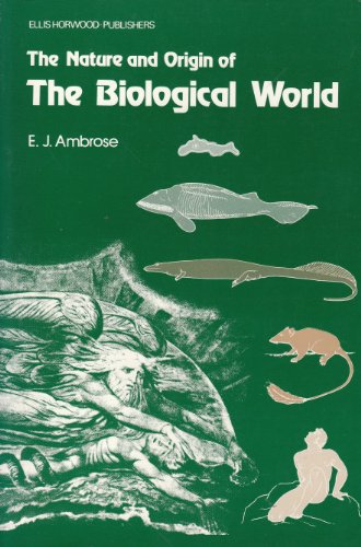 The Nature and Origin of the Biological World