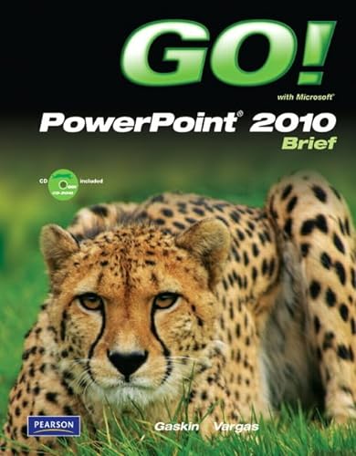 Go! with Microsoft PowerPoint 2010, Brief (9780136122647) by Gaskin; Vargas