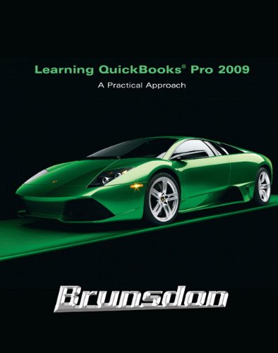 Stock image for Learning Quickbooks Pro 2009: A Practical Approach for sale by Irish Booksellers