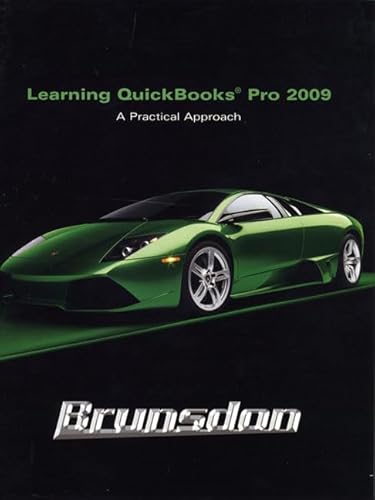 Stock image for Learning Quickbooks Pro 2009: A Practical Approach for sale by Irish Booksellers