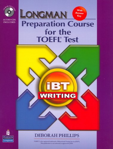 9780136126577: Longman Preparation Course for the TOEFL Test: iBT Writing (with CD-ROM, 2 Audio CDs, and Answer Key)