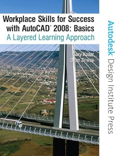 Stock image for Workplace Skills for Success AutoCAD 2008 Basics: A Layered Learning Approach for sale by HPB-Red