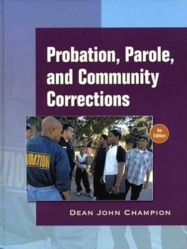 9780136130581: Probation, Parole and Community Corrections