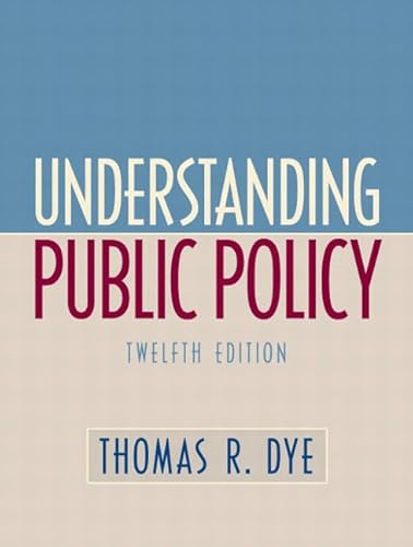 9780136131472: Understanding Public Policy