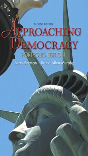 9780136140085: Approaching Democracy, Portfolio Edition (2nd Edition)