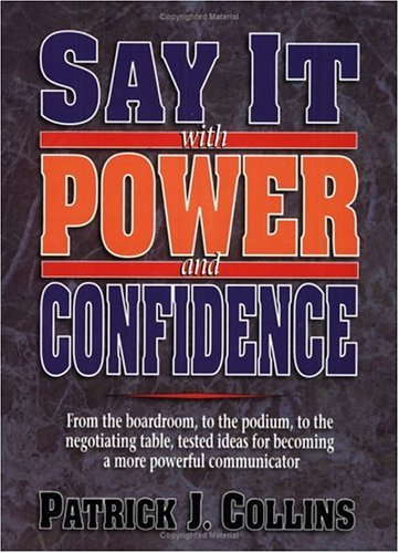 Stock image for SAY IT WITH POWER AND CONFIDENCE for sale by Wonder Book