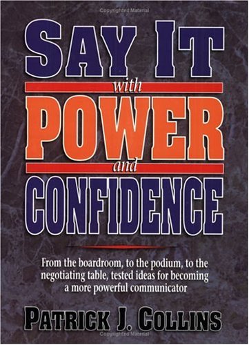 SAY IT WITH POWER AND CONFIDENCE