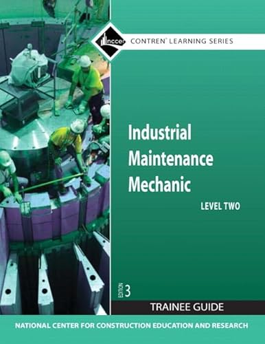 Stock image for Industrial Maintenance Mechanic Level 2 Trainee Guide, Paperback (Contren Learning) for sale by Campus Bookstore