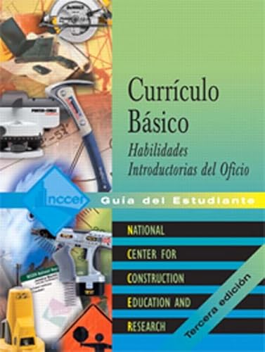 Beispielbild fr Core Curriculum Introductory Craft Skills Trainee Guide in Spanish (Spanish Edition) zum Verkauf von HPB-Red