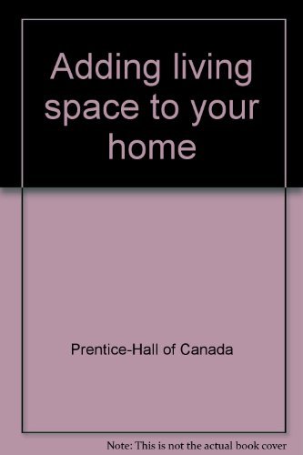 9780136146100: Title: Adding living space to your home