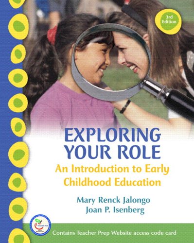 9780136149231: Exploring Your Role: an Introduction to Early Childhood Education + Teacher Preparation Access Card
