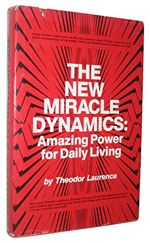 Imagen de archivo de The new miracle dynamics: Amazing power for daily living a la venta por GoldBooks