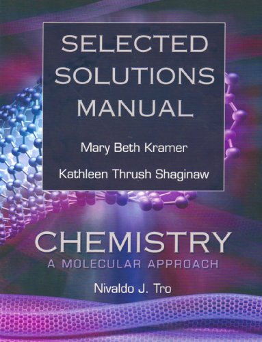 Beispielbild fr Selected Solutions Manual for Chemistry: A Molecular Approach zum Verkauf von BookHolders