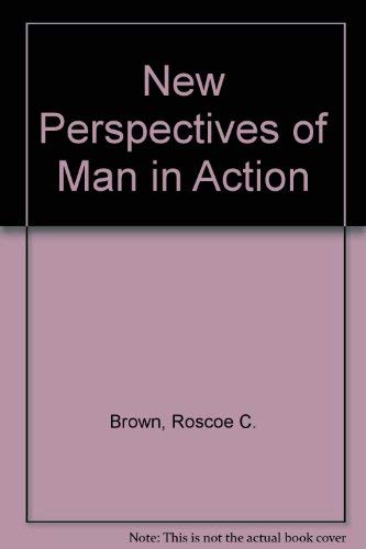 Stock image for New Perspectives of Man in Action for sale by Mythos Center Books