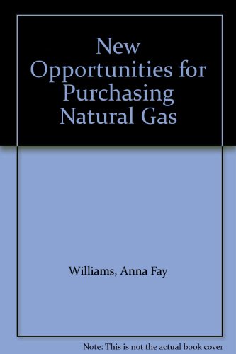 Stock image for New Opportunities for Purchasing Natural Gas for sale by Old Line Books
