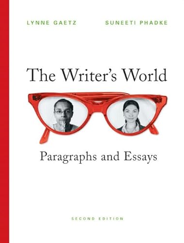 Beispielbild fr The Writer's World: Paragraphs and Essays (Gaetz/Phadke Developmental Writing) zum Verkauf von Wonder Book