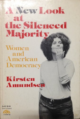Stock image for A New Look at the Silenced Majority: Women and American Democracy for sale by Ageless Pages