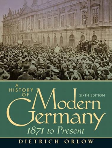 Stock image for A History of Modern Germany (6th Edition) for sale by Orion Tech