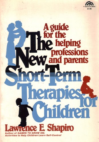Beispielbild fr The New Short-Term Therapies for Children zum Verkauf von Polly's Books