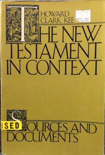 Imagen de archivo de The New Testament in Context: Sources and Documents a la venta por SecondSale