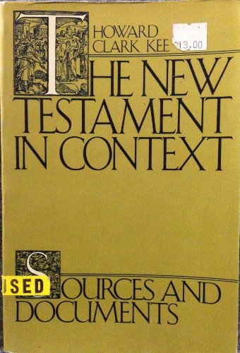 Stock image for The New Testament in Context : Sources and Documents for sale by Better World Books