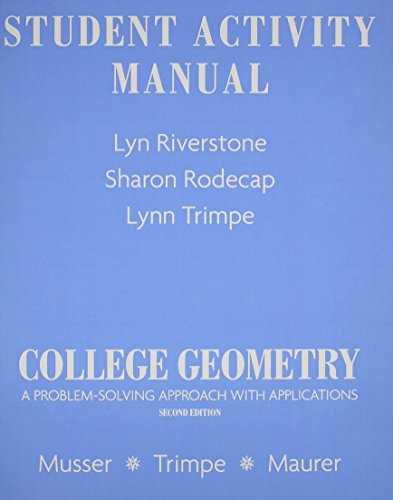 Student Activity Manual for College Geometry: A Problem Solving Approach with Applications