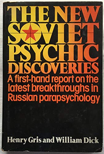 Stock image for The New Soviet Psychic Discoveries for sale by Front Cover Books