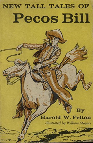 Imagen de archivo de New Tall Tales of Pecos Bill a la venta por ThriftBooks-Atlanta