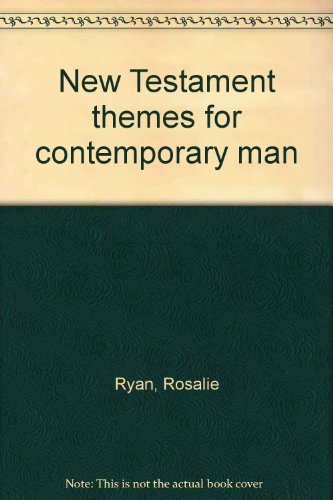 Stock image for New Testament themes for contemporary man for sale by Basement Seller 101