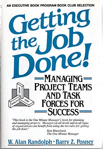 Stock image for Getting the Job Done!: Managing Project Teams and Task Forces for Success for sale by Wonder Book
