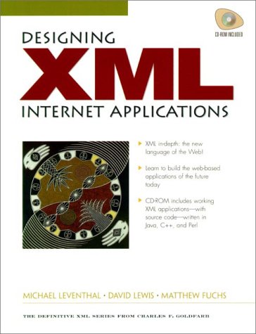 Imagen de archivo de Designing XML Internet Applications a la venta por More Than Words