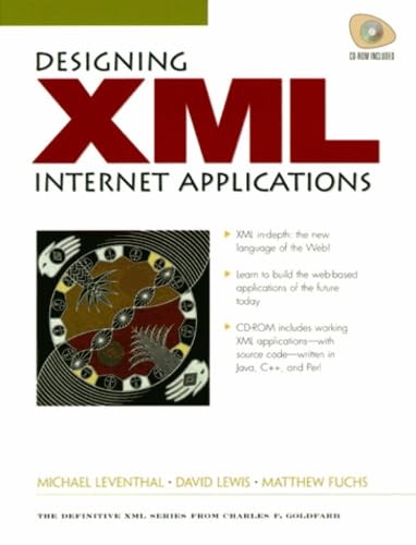 9780136168225: Designing XML Internet Applications (Charles F. Goldfarb Series)