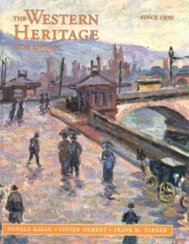 Stock image for The Western Heritage: 1300-Present, Chpts. 9-31 (6th Edition) ; 9780136173748 ; 0136173748 for sale by APlus Textbooks