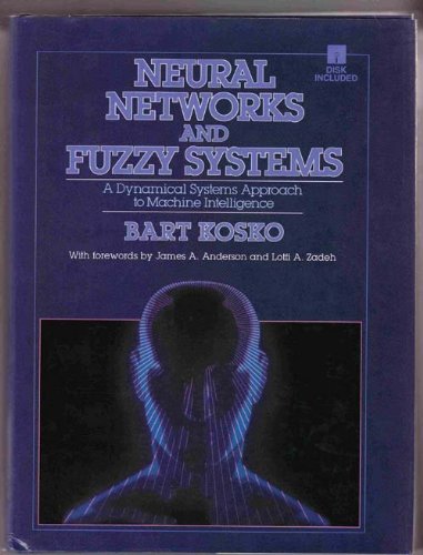 9780136173823: Neural Networks and Fuzzy Systems: A Dynamical Systems Approach to Machine Intelligence: 003