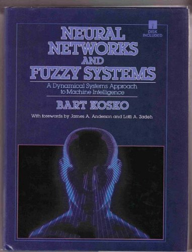 Neural Networks and Fuzzy Systems: A Dynamical Systems Approach to Machine Intelligence (9780136173823) by Kosko, Bart