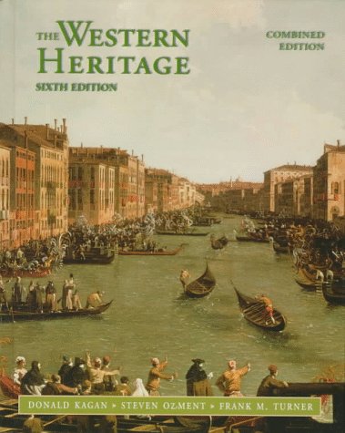 The Western Heritage, 1300-1815 - Kagan, Donald M., Ozment, Steven