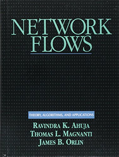Beispielbild fr Network Flows: Theory, Algorithms, and Applications zum Verkauf von BooksRun