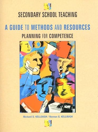 9780136180593: Secondary School Teaching: A Guide to Methods and Resources, Planning for Competence