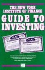 Imagen de archivo de The New York Institute of Finance Guide to Investing a la venta por Faith In Print