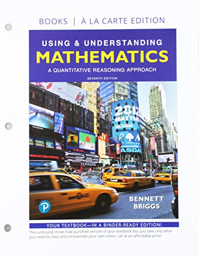 Stock image for Using & Understanding Mathematics: A Quantitative Reasoning Approach, Loose-Leaf Edition Plus MyLab Math with Pearson eText -- 18 Week Access Card Package for sale by BooksRun