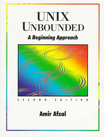 Imagen de archivo de Unix Unbounded: A Beginning Approach a la venta por Wonder Book