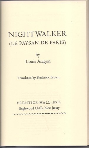 Nightwalker (Le paysan de Paris) (New library of French classics) (9780136224808) by Louis Aragon