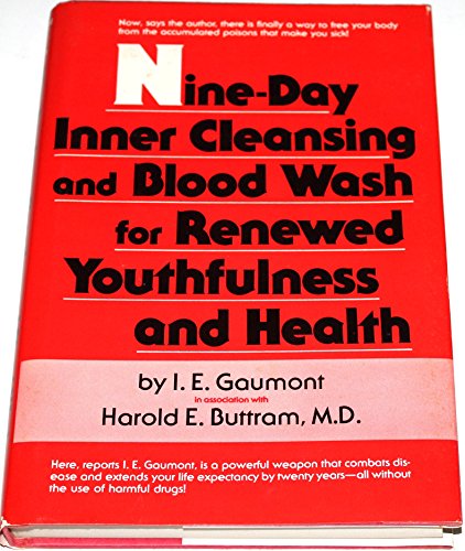Imagen de archivo de Nine-Day Inner Cleansing and Blood Wash for Renewed Youthfulness and Health a la venta por Thomas F. Pesce'