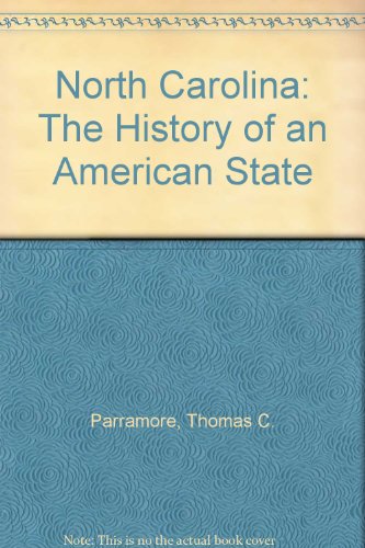 Imagen de archivo de North Carolina: The History of an American State a la venta por Better World Books